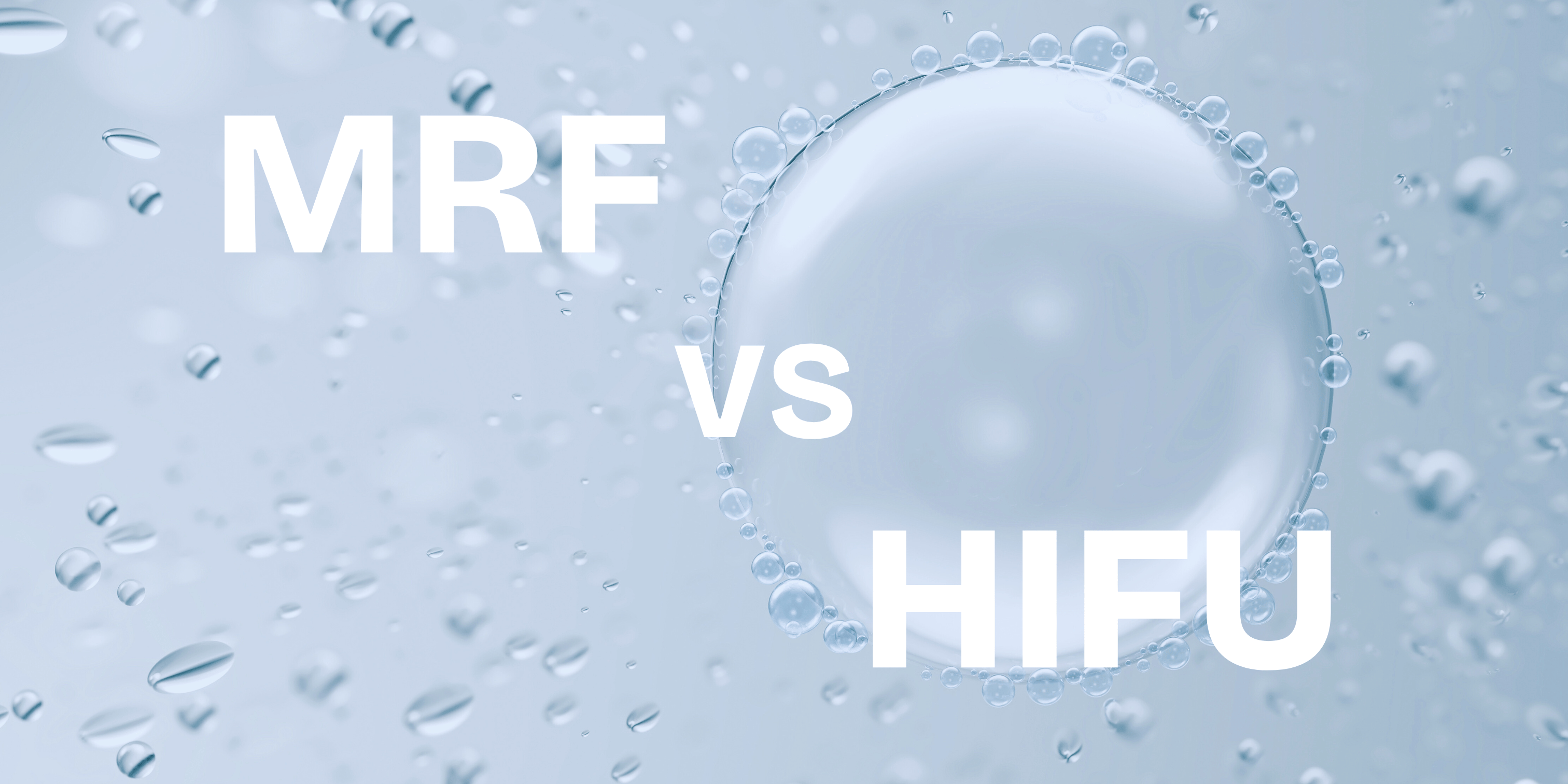 認識MRF(單極射頻)與HIFU(高強度聚焦超聲波)醫美技術|非入侵性抗老護膚選擇